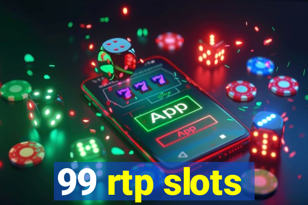 99 rtp slots